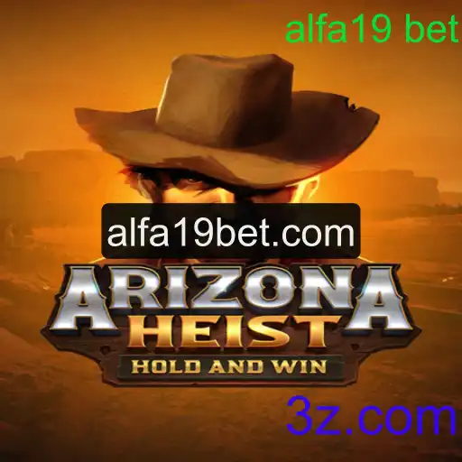 ArizonaHeist: Uma Aventura de Roubo no Deserto com Alfa19