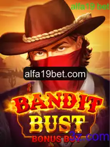 Descubra os Segredos do BanditBustBonusBuy no Alfa19 Bet