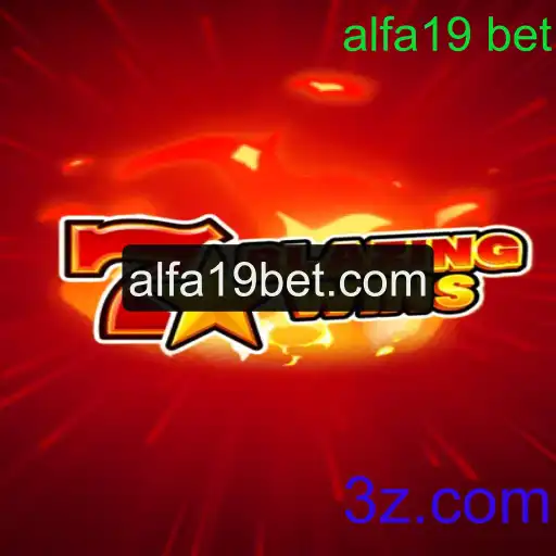 Descubra BlazingWins: O Jogo de Apostas que Está Conquistando a Comunidade Alfa19 Bet